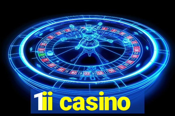 1ii casino